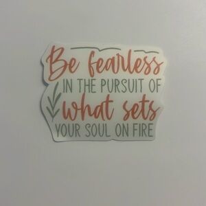⚪️ “Be Fearless In The Pursuit…” Vinyl Sticker